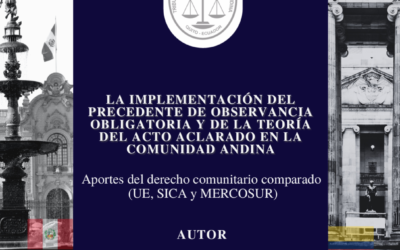 Un miembro del IELEPI ha publicado con el Tribunal de Justicia de la Comunidad Andina