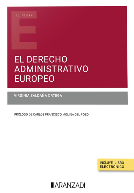 Nuestra vicesecretaria general, Virginia Saldaña Ortega, ha publicado un libro sobre el derecho administrativo europeo
